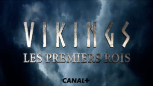 Documentaires - Vikings, les premiers rois